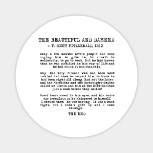 Ending of The Beautiful and Damned - Fitzgerald quote Magnet